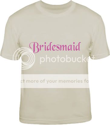 BRIDESMAID wedding bride hen bachelorette party T Shirt  